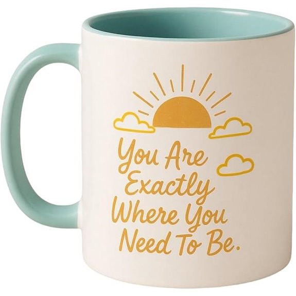 You Are Exactly Where You Need To Be Mug